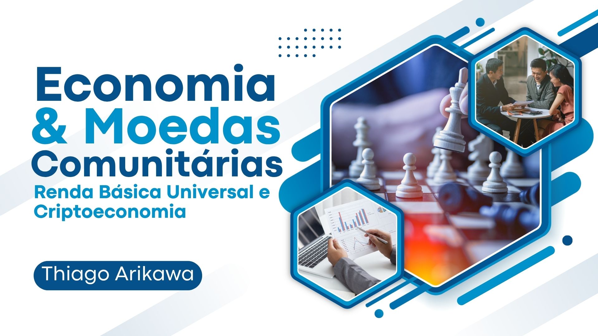 Palestra Economia e moedas comunitárias, renda básica universal e criptoeconomia